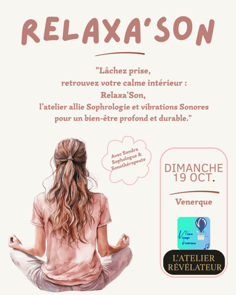 atelierrevelateurevenementavecvoyageinterieursophrologiesonothérapiemassothérapie